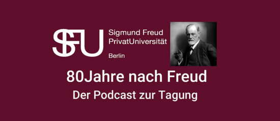 Der Podcast zur Tagung | 80 Jahre nach Freud am 28. September 2019